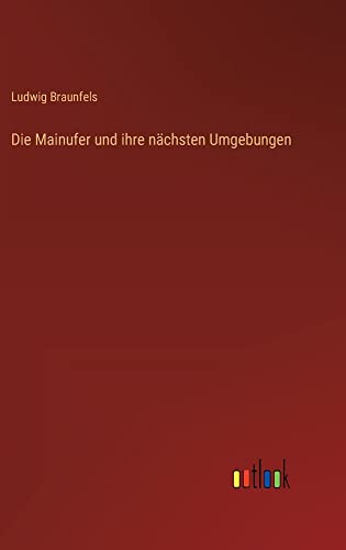 Die Mainufer und ihre nächsten Umgebungen
