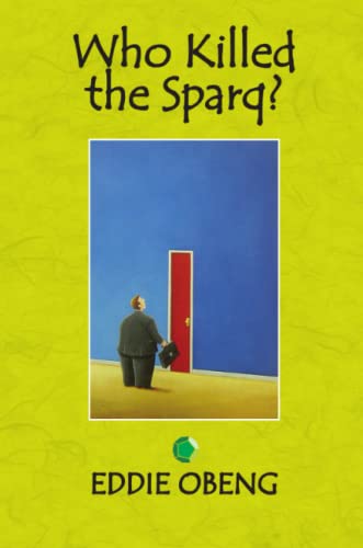 Eddie Obeng Who Killed The Sparq?