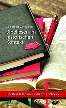 Bibellesen im historischen Kontext: Der Bibelleseplan für mehr Durchblick