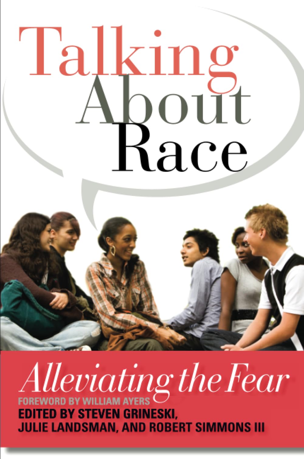 Talking About Race: Alleviating the Fear