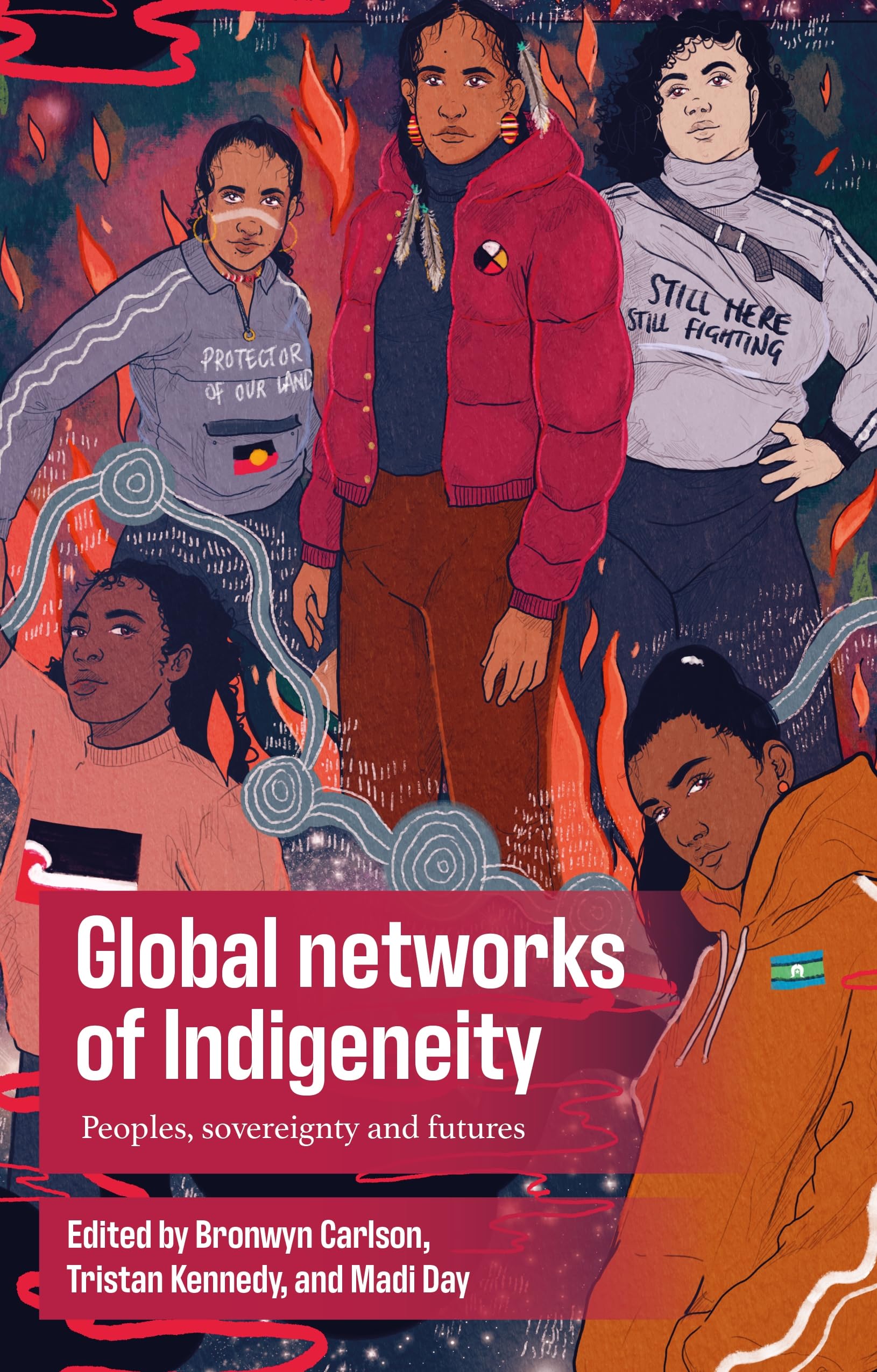 Global networks of Indigeneity: Peoples, sovereignty and futures