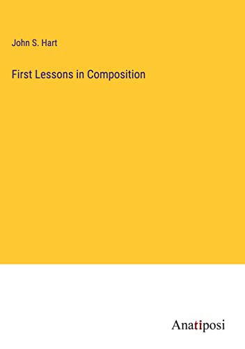 First Lessons in Composition