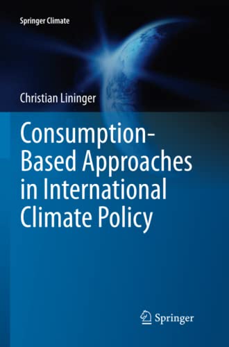 Consumption-Based Approaches in International Climate Policy (Springer Climate)