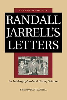 Randall Jarrell's Letters: An Autobiographical and Literary Selection