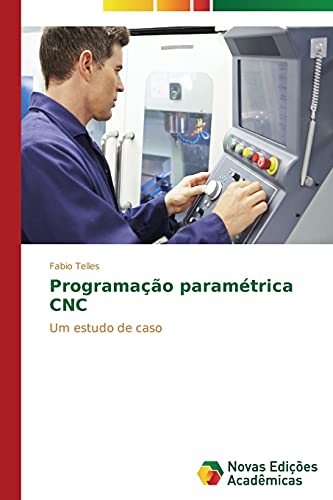 Programação paramétrica CNC: Um estudo de caso