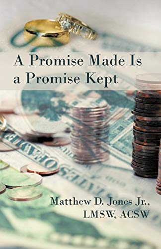 A Promise Made Is A Promise Kept