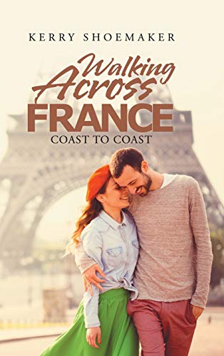 Walking Across France: Coast to Coast