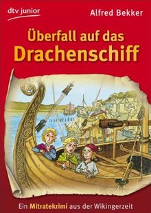 Überfall auf das Drachenschiff: Ein Mitratekrimi aus der Wikingerzeit