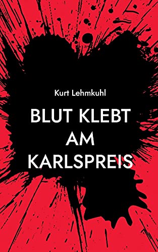 Blut klebt am Karlspreis: Kriminalroman (Mörderisches Aachen)