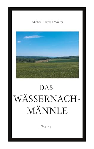 Das Wässernachmännle