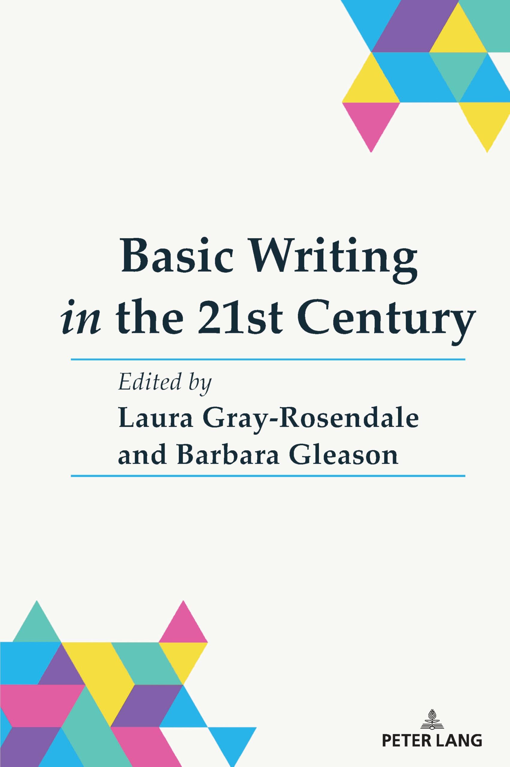 Basic Writing in the 21st Century