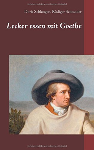 Lecker essen mit Goethe