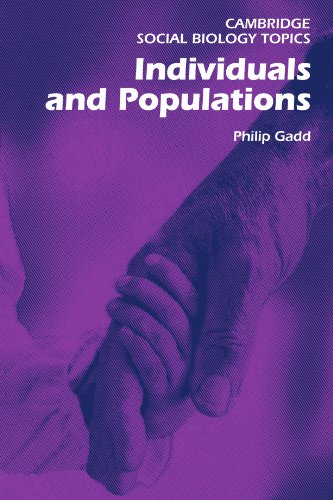 Individuals and Populations (Cambridge Social Biology Topics)