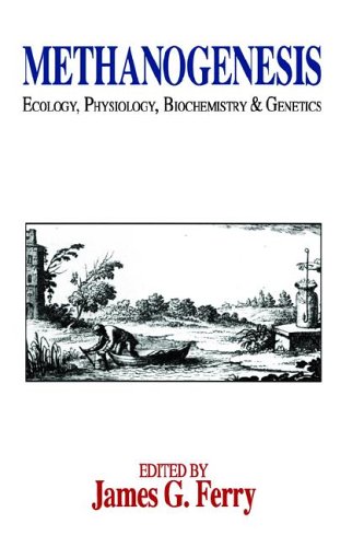 Methanogenesis: Ecology, Physiology, Biochemistry & Genetics: Ecology, Physiology, Biochemistry and Genetics (Chapman & Hall Microbiology Series)