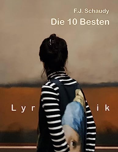Die 10 Besten: Lyrik F.J. Schaudy