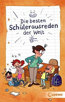 Die besten Schülerausreden der Welt: Witze für Kinder