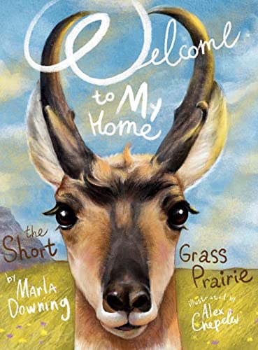 Welcome To My Home The Short Grass Prairie (Welcome to My Home Books)