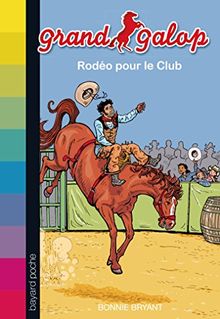 Grand Galop. Rodéo pour le club