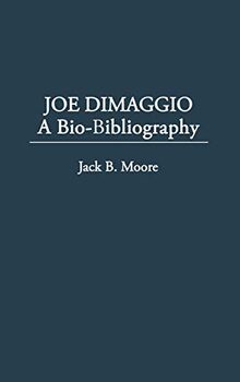 Joe Dimaggio: Baseball's Yankee Clipper (Popular Culture Bio-Bibliographies)