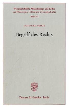 Begriff des Rechts. (Wissenschaftliche Abhandlungen und Reden zur Philosophie, Politik und Geistesgeschichte)