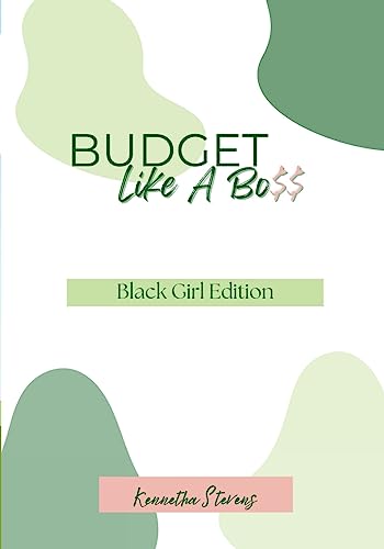 Budget Like A Bo$$: Black Girl Edition
