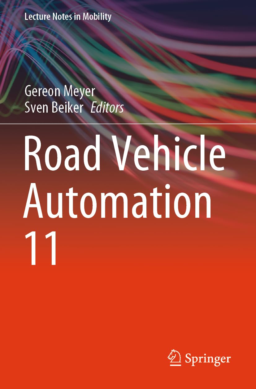 Road Vehicle Automation 11: DE (Lecture Notes in Mobility)