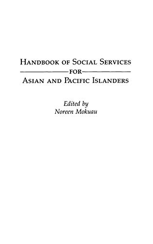 Handbook of Social Services for Asian and Pacific Islanders