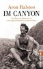 Im Canyon: Fünf Tage und Nächte bis zur schwierigsten Entscheidung meines Lebens
