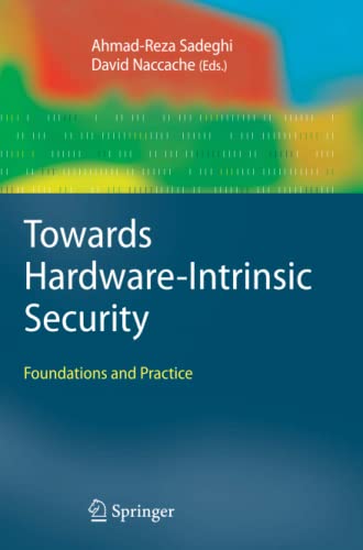 Towards Hardware-Intrinsic Security: Foundations and Practice (Information Security and Cryptography)