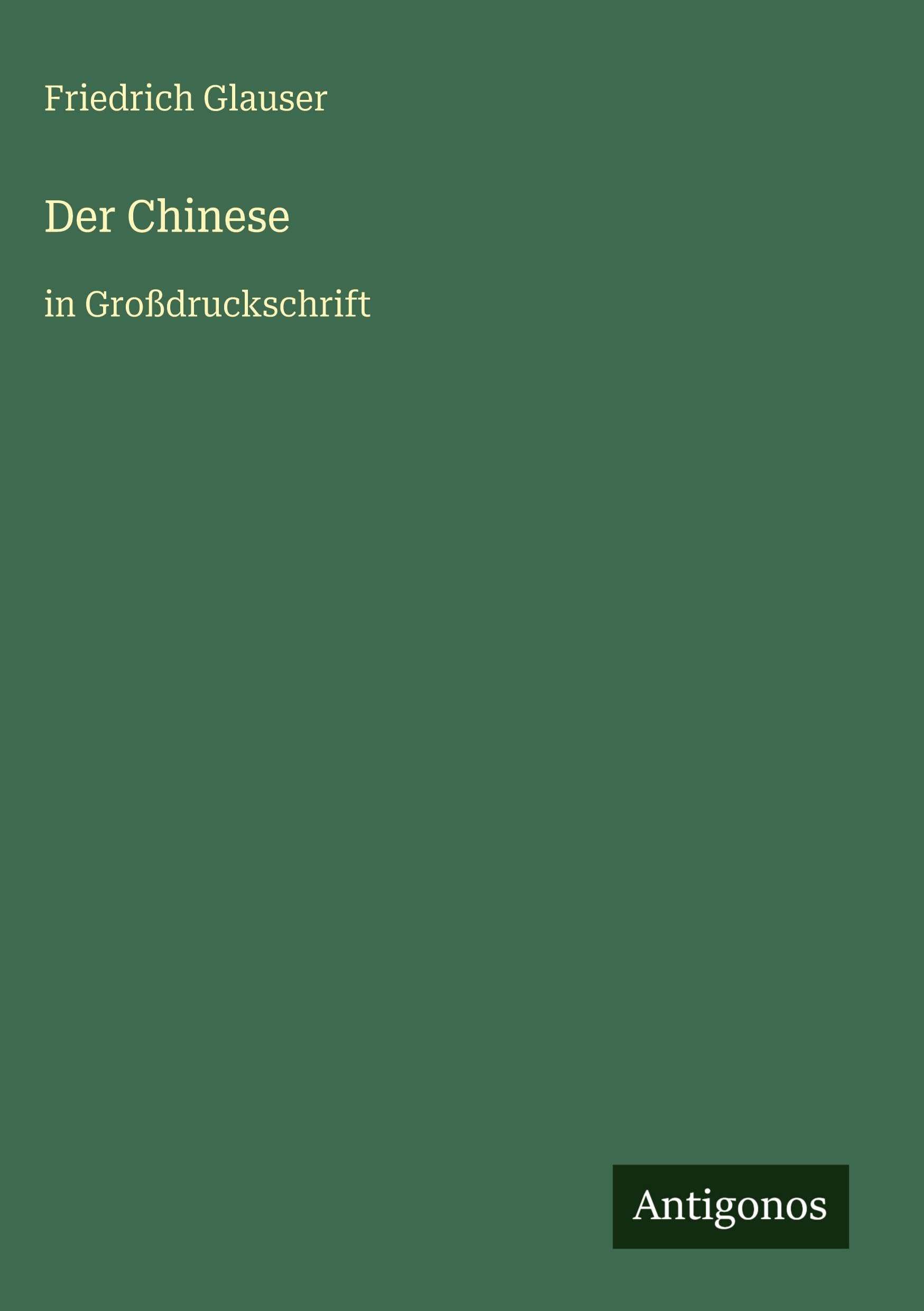 Der Chinese: in Großdruckschrift
