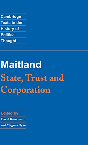 Maitland: State, Trust and Corporation (Cambridge Texts in the History of Political Thought)