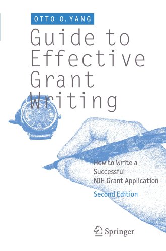 Guide to Effective Grant Writing: How to Write a Successful NIH Grant Application