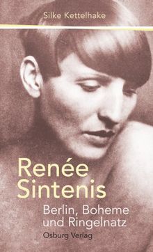 Renée Sintenis: Berlin, Boheme und Ringelnatz