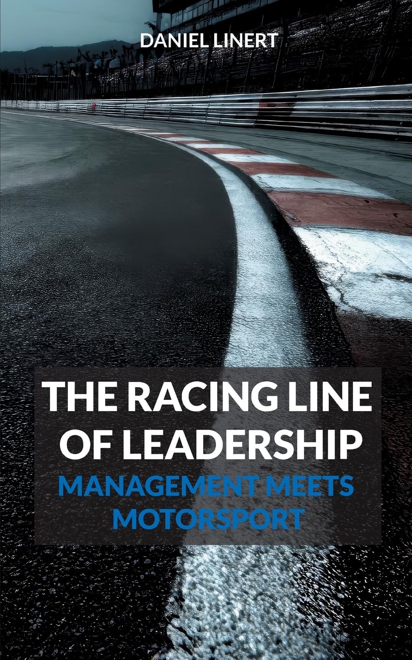 The Racing Line of Leadership: Management Meets Motorsport