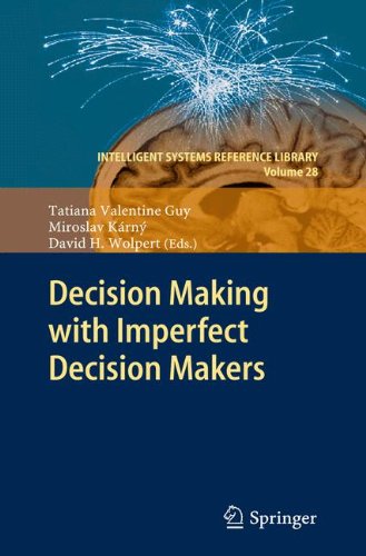 Decision Making with Imperfect Decision Makers (Intelligent Systems Reference Library)