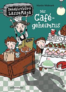 Das Cafégeheimnis: Detektivbüro LasseMaja Bd. 5