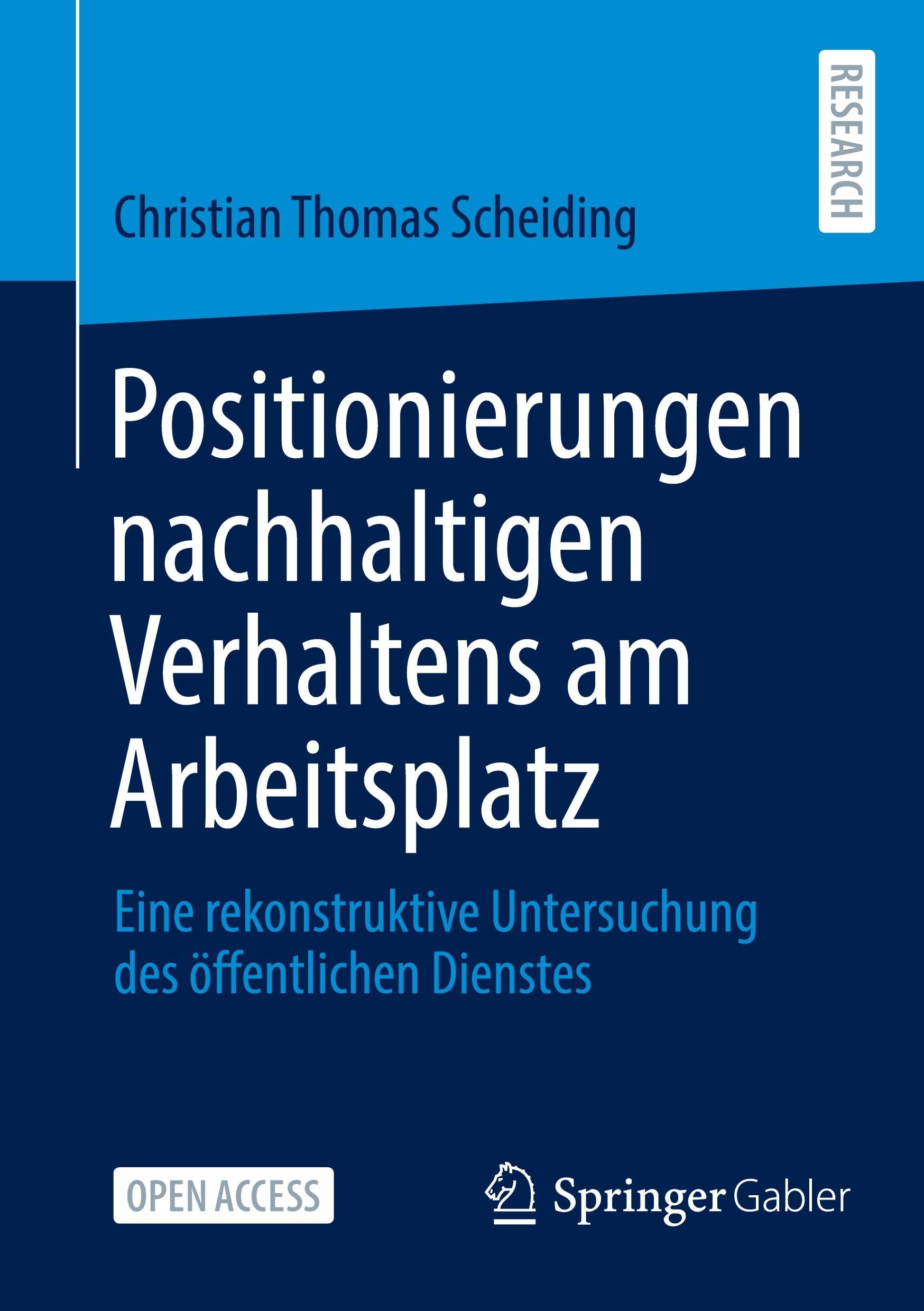 Positionierungen nachhaltigen Verhaltens am Arbeitsplatz: Eine rekonstruktive Untersuchung des öffentlichen Dienstes