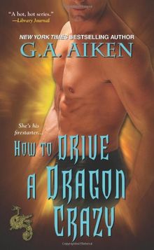 How to Drive a Dragon Crazy (Dragon Kin)