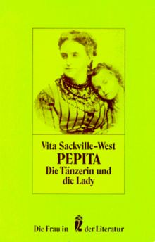 Pepita. Die Tänzerin und die Lady. ( Die Frau in der Literatur).