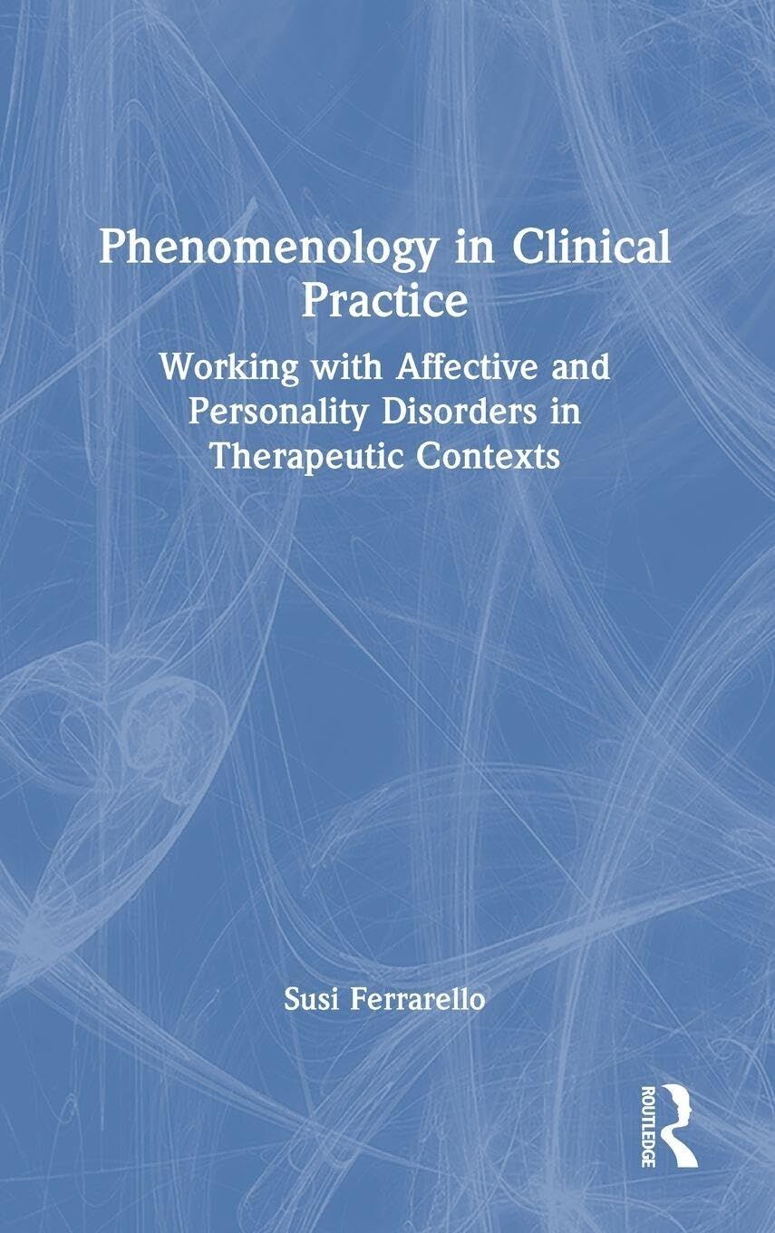 Phenomenology in Clinical Practice