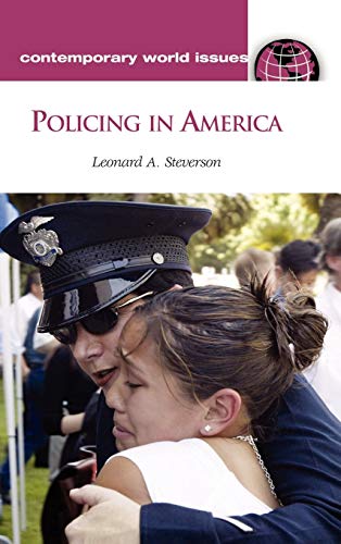 Policing in America: A Reference Handbook (Contemporary World Issues)