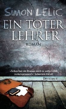 Ein toter Lehrer: Roman