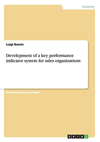 Development of a key performance indicator system for sales organizations