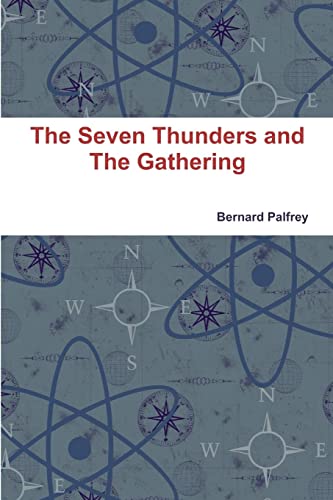 The Seven Thunders And The Gathering