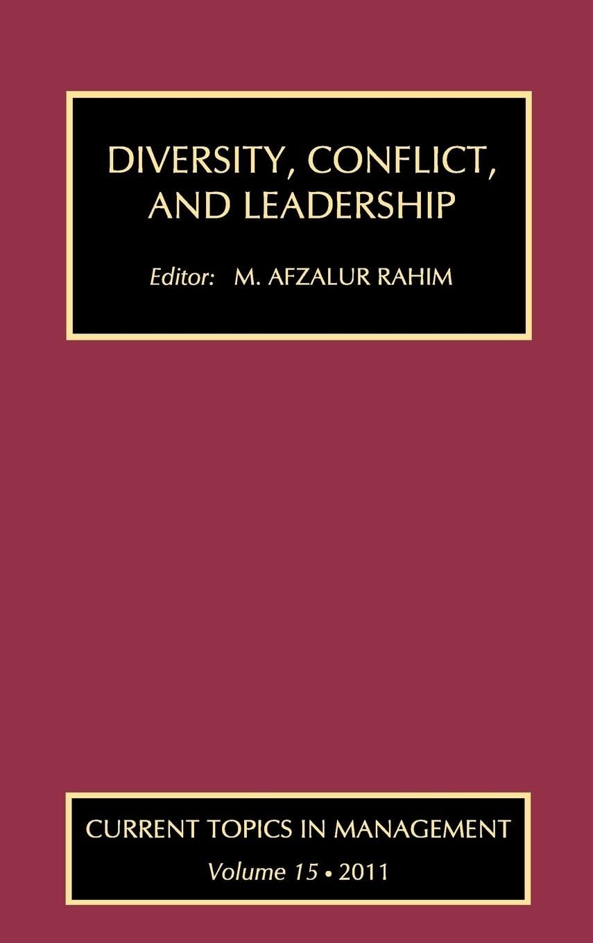 Diversity, Conflict, and Leadership (Current Topics in Management, 15, Band 15)