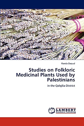 Studies on Folkloric Medicinal Plants Used by Palestinians: in the Qalqilia District