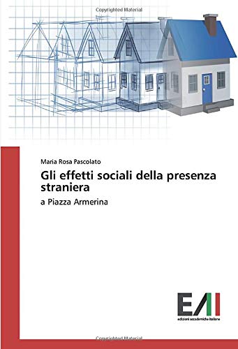 Gli effetti sociali della presenza straniera: a Piazza Armerina