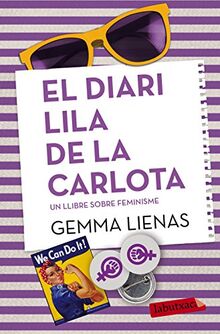 El diari lila de la Carlota : Un llibre sobre el feminisme (LABUTXACA, Band 115)