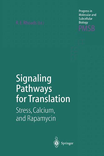 Signaling Pathways for Translation: Stress, Calcium, and Rapamycin (Progress in Molecular and Subcellular Biology, 27, Band 27)