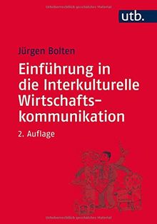 Einführung in die Interkulturelle Wirtschaftskommunikation von Jürgen Bolten | Buch | Zustand gut